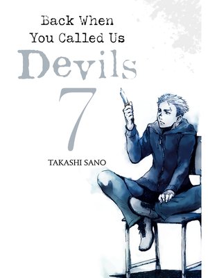 cover image of Back When You Called Us Devils, Volume 7